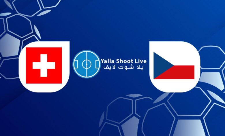 نتيجة مباراة التشيك وسويسرا اليوم في دوري الأمم الأوروبية مشاهدة مباراة التشيك وسويسرا اليوم في دوري الأمم الأوروبية